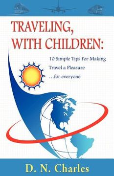 portada traveling, with children: 10 simple tips for making travel a pleasure...for everyone (in English)