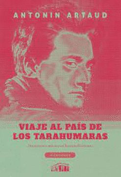 portada Viaje al Pais de los Tarahumaras - Antonin Artaud - Colmena