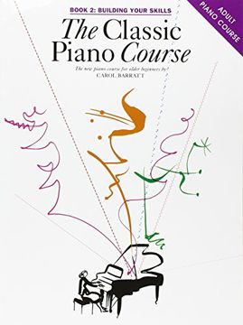 portada The Classic Piano Course Book 2: Building Your Skills