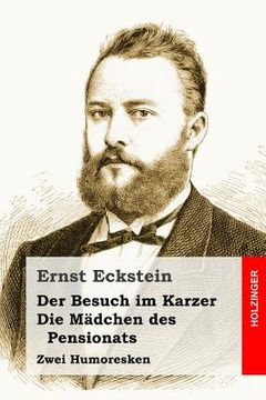 portada Der Besuch im Karzer / Die Mädchen des Pensionats: Zwei Humoresken (en Alemán)