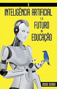 portada A Inteligência Artificial e o Futuro da Educação (in Portuguese)