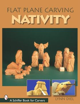 portada Flat Plane Carving the Nativity (Schiffer Book for Carvers) (in English)