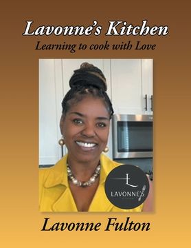 portada Lavonne's Kitchen: Learning to Cook with Love (en Inglés)