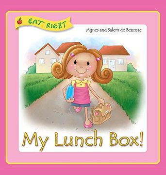 portada My Lunch Box: Does it matter what I eat at school? (Eat Right)
