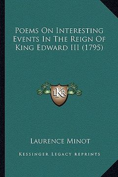 portada poems on interesting events in the reign of king edward iii poems on interesting events in the reign of king edward iii (1795) (1795) (in English)