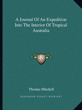 portada a journal of an expedition into the interior of tropical australia (in English)
