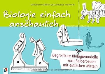 portada Biologie Einfach Anschaulich: Begreifbare Biologiemodelle zum Selberbauen mit Einfachsten Mitteln (en Alemán)
