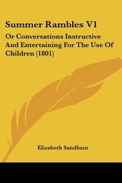 portada summer rambles v1: or conversations instructive and entertaining for the use of children (1801) (en Inglés)