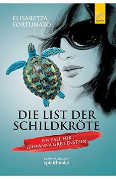 portada Die List der Schildkröte: Ein Fall für Giovanna Greifenstein (en Alemán)