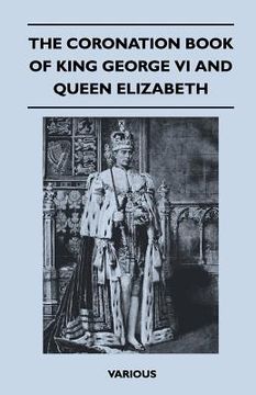 portada the coronation book of king george vi and queen elizabeth (en Inglés)
