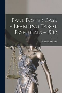 portada Paul Foster Case Learning Tarot Essentials 1932 (in English)