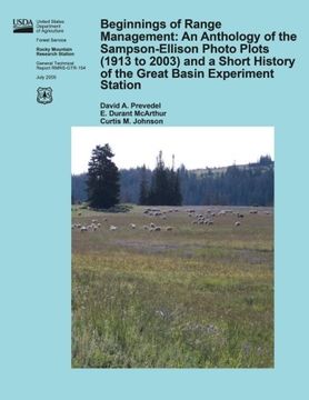 portada Beginnings of Range Management: An Anthology of the Sampson- Ellison Photo Plots (1913 to 2003) and a Short History of the Great Basin Experiment Station