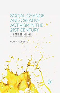 portada Social Change and Creative Activism in the 21St Century: The Mirror Effect (in English)