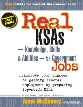 portada Real KSAs -- Knowledge, Skills & Abilities -- for Government Jobs (en Inglés)