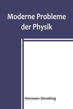 portada Moderne Probleme der Physik (en Alemán)