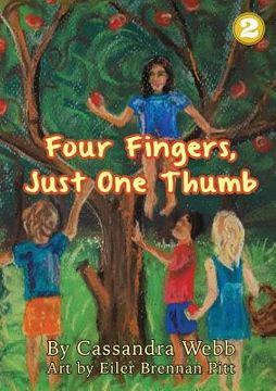 portada Four Fingers, Just One Thumb (in English)