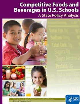 portada Competitive Foods and Beverages in U.S. Schools: A State Policy Analysis (en Inglés)