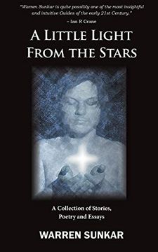 portada A Little Light From The Stars: A Collection of Stories, Poetry and Essays