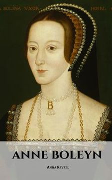 portada Anne Boleyn: An Anne Boleyn Biography (en Inglés)