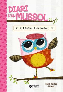 portada Diari d un Mussol: El Festival Floromenal (en Catalá)