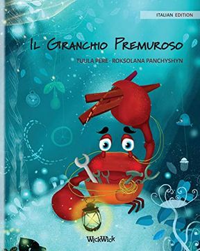 portada Il Granchio Premuroso (Italian Edition of "The Caring Crab") (1) (Colin the Crab) (in Italian)