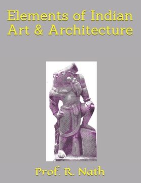 portada Elements of Indian Art & Architecture (in English)