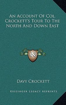 portada an account of col. crockett's tour to the north and down east (en Inglés)