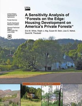 portada A Sensitivity Analysis of "Forests on the Edge: Housing Development on America's Private Forests" (en Inglés)