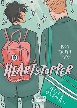 portada Heartstopper Volume 1: Boy Trifft boy - Entdecke die Schönste Liebesgeschichte des Jahres - von der Erfolgreichen Newcomer-Autorin Alice Oseman (in German)