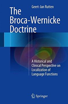 portada The Broca-Wernicke Doctrine: A Historical and Clinical Perspective on Localization of Language Functions