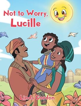 portada Not to Worry, Lucille (en Inglés)