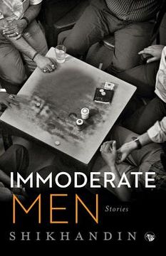 portada Immoderate Men: Stories (en Inglés)