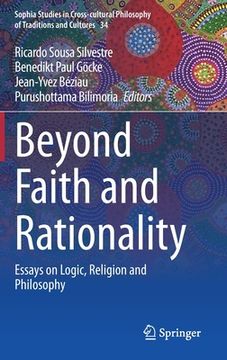 portada Beyond Faith and Rationality: Essays on Logic, Religion and Philosophy