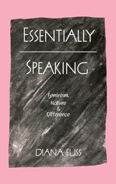 portada Essentially Speaking: Feminism, Nature and Difference (en Inglés)