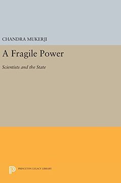 portada A Fragile Power: Scientists and the State (Princeton Legacy Library) 