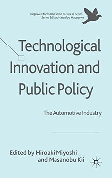 portada Technological Innovation and Public Policy: The Automotive Industry (Palgrave Macmillan Asian Business Series) (en Inglés)