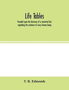 portada Life Tables, Founded Upon the Discovery of a Numerical law Regulating the Existence of Every Human Being (en Inglés)
