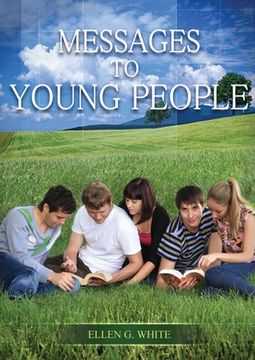 portada Message to Young People: Large Print (Letters to young lovers, country living for youngs, a sanctified life for young and best ellen white coun (en Inglés)