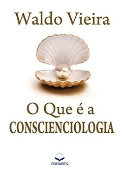 portada O que é a Conscienciologia (en Portugués)