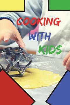 portada Cooking With Kids: Cooking lessons for kids, Fun cooking with kids, Kids 6 X 9 Fill in Cookbook (en Inglés)
