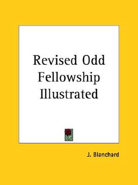 portada revised odd fellowship illustrated (in English)