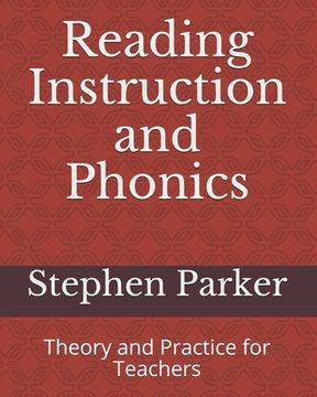 portada Reading Instruction and Phonics: Theory and Practice for Teachers (en Inglés)