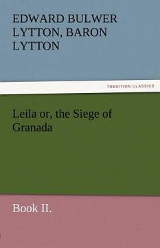 portada leila or, the siege of granada, book ii. (in English)