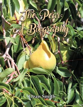 portada The Pear: A Biography (en Inglés)