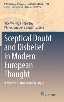 portada Sceptical Doubt and Disbelief in Modern European Thought: A New Pan-American Dialogue (in English)