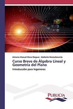 portada Curso Breve de Álgebra Lineal y Geometría del Plano: Introducción Para Ingenieros