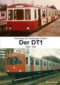 portada Fahrzeuge Der Hamburger U-Bahn: Der Dt1 (German Edition)