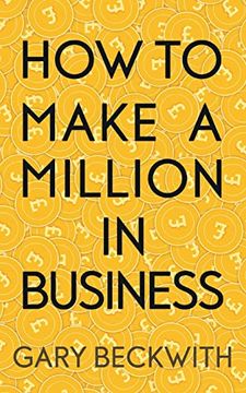 portada How To Make A Million In Business (en Inglés)