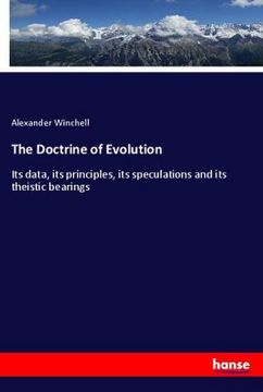 portada The Doctrine of Evolution: Its data, its principles, its speculations and its theistic bearings (en Inglés)