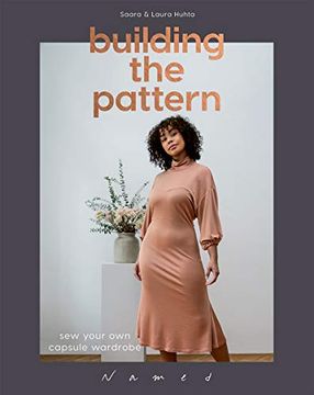 portada Building the Pattern: Sew Your own Capsule Wardrobe (en Inglés)